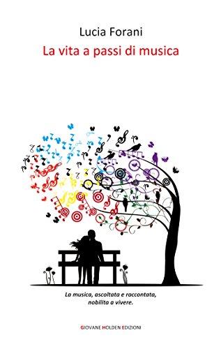 La vita a passi di musica (Battitore libero) (Italian Edition)