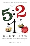 The 5:2 Diet Book: Feast for 5 Days a...