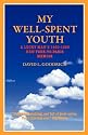 My Well-Spent Youth