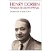 Henry Corbin : Penseur de l'islam spirituel