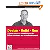 Design - Build - Run: Applied Practices and Principles for Production Ready Software Development (Wrox Programmer to Programmer)
