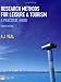 Research Methods for Leisure and Tourism: A Practical Guide