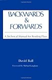 Backwards & Forwards: A Technical Manual for Reading Plays