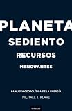 Planeta sediento, recursos menguantes (Spanish Edition)