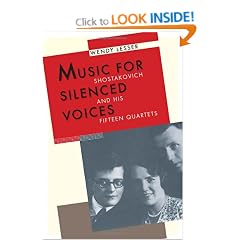 Music for Silenced Voices: Shostakovich and His Fifteen Quartets