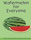Watermelon for Everyone