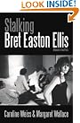 Stalking Bret Easton...