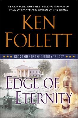 Edge of Eternity( Book Three of the Century Trilogy)[EDGE OF ETERNITY][Hardcover]