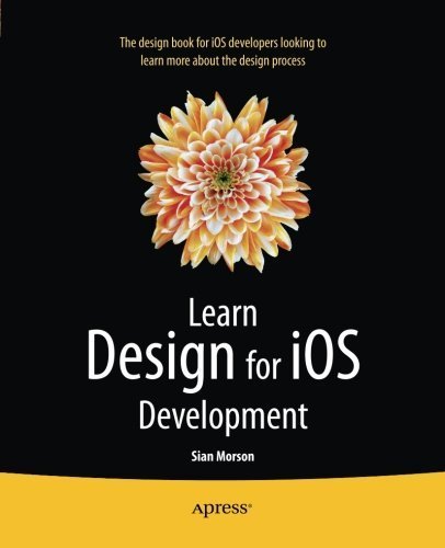 Learn Design for iOS Development 1st edition by Morson, Sian (2013) Paperback
