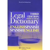 English/ Spanish and Spanish/ English Legal Dictionary, Third Edition