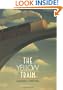 The Yellow Train (Creative Editions)