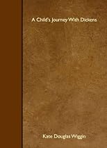 A Child's Journey With Dickens (1912)