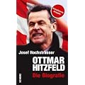 Ottmar Hitzfeld. Die Biografie