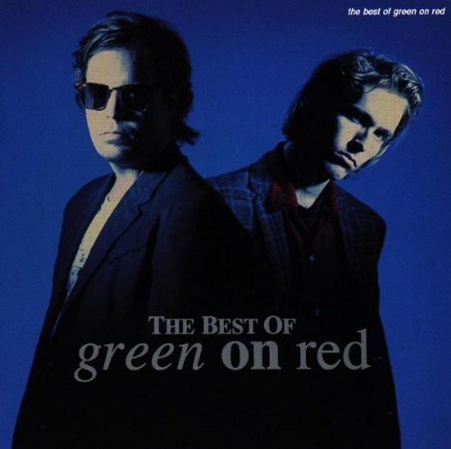 Green on Red - The Best Of Green On Red - Zortam Music