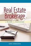 Real Estate Brokerage: A Guide to Success