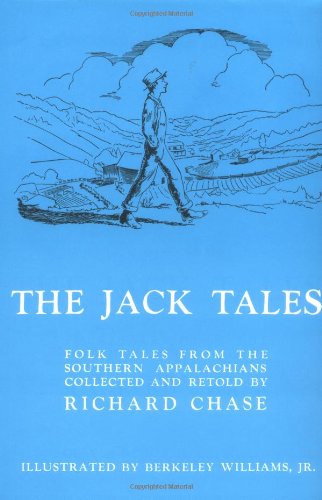 The Jack Tales: Folk Tales From The Southern Appalachians