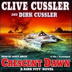 Crescent Dawn (Dirk Pitt Adventure)