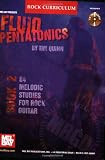 Mel Bay presents Fluid Pentatonics for Guitar (Mbgu)