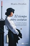 El tiempo entre costuras (Novela (temas Hoy))
