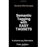 Semantic Web Concepts: Semantic Tagging With Easy Tagsets. A Schema.Org Alternative