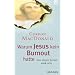 Warum Jesus kein Burnout hatte: Von innen heraus stark sein
