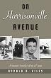 On Harrisonville Avenue: A memoir 'mostly' of my 13th year
