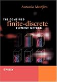 The Combined Finite-Discrete Element Method