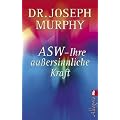 ASW - Ihre au�ersinnliche Kraft