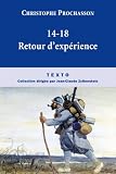 1914-1918 : Retours d'exp�riences