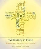 We journey in hope : reflections on the words from the Cross