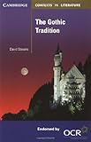 The Gothic Tradition (Cambridge Contexts in Literature)