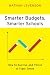 Smarter Budgets, Smarter Schools: How to Survive and Thrive in Tight Times