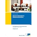 Pr�fungstrainer zur Abschlusspr�fung Restaurantfachmann/-frau (Aufgabenteil, L�sungsteil und L�sungsbogen)