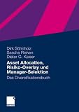 Asset Allocation, Risiko-Overlay und Manager-Selektion: Das Diversifikationsbuch (German Edition)