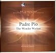 Padre Pio: The Wonder Worker (Audio Book) - 7 CDs