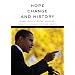 Hope, Change and History(Barack Obama's Greatest Speeches- including Inaugural Oath and Address) 2 Audio CD Set
