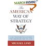 The American Way of Strategy: U.S. Foreign Policy and the American Way of Life