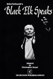 Black Elk Speaks: Being the Life Story of a Holy Man of the Oglala Sioux
