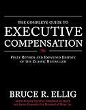 The Complete Guide to Executive Compensation