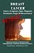 Breast Cancer: Causes, Symptoms, Signs, Diagnosis, Treatments, Stages Of Breast Cancer - Revised Edition - Illustrated by S. Smith