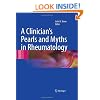 A Clinician's Pearls & Myths in Rheumatology