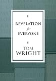 Revelation for Everyone (New Testament for Everyone)