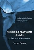 Approaching multivariate analysis : a practical introduction