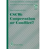 CSCW : cooperation or conflict?
