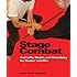 Stage Combat: Fisticuffs, Stunts, and Swordplay for Theater and Film