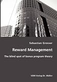 Reward Management: The blind spot of bonus program theory