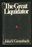 The Great Liquidator