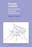 Image of Female Control: Sexual Selection by Cryptic Female Choice