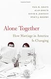 Alone Together: How Marriage in America Is Changing