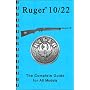 Ruger 10/22 (Ruger Complete Series)